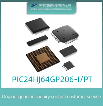 PIC24HJ64GP206-I/PT QFP64 16-разрядный микроконтроллер, микрочип, Микрочип оригинальный и аутентичный
