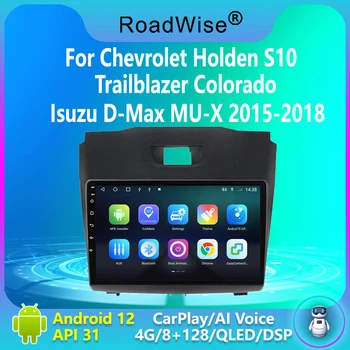 2 Din Android 12 Автомобильный Радиоприемник Carplay Для Chevrolet Holden S10 TRAILBLAZER COLORADO ISUZU DMAX 4G Wifi DVD Navi DSP GPS Autostereo