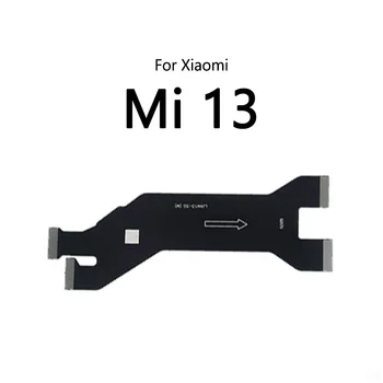 10 шт./лот для Xiaomi Mi 13 Pro ЖК-дисплей, Кабель для подключения материнской платы, Гибкая плата