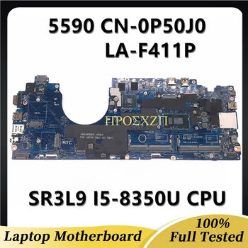 CN-0P50J0 0P50J0 P50J0 Материнская плата Для ноутбука DELL 5590 Материнская плата LA-F412P с процессором SR3L9 I5-8350U 100% Полностью Протестирована, работает хорошо