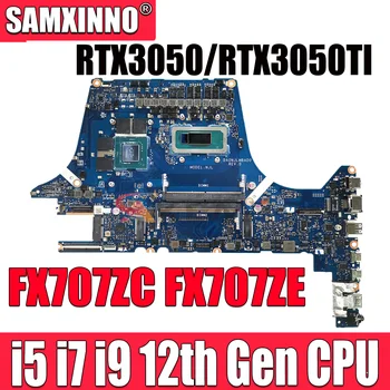 Для ASUS FX707Z FX707ZC FX717ZC FA707ZC FA717ZC FX707ZE FX717ZE FA707ZE FA717ZE Материнская плата ноутбука i5 i7 процессор RTX3050/RTX3050TI