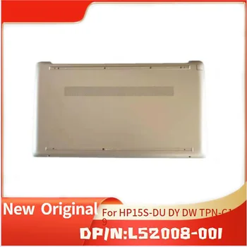 Совершенно Новая Оригинальная Нижняя Базовая крышка Для HP 15S-DU DY DW TPN-C139 L52008-001 Золотистого цвета