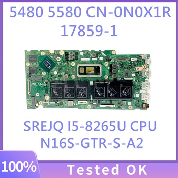 17859-1 CN-0N0X1R 0N0X1R N0X1R Для DELL 5480 5580 Материнская плата ноутбука С процессором SREJQ I5-8265U N16S-GTR-S-A2 100% Полностью Протестирована В хорошем состоянии